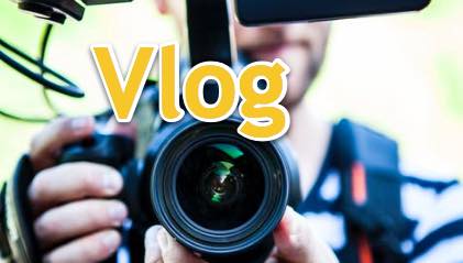 Vlog (Video Blog)